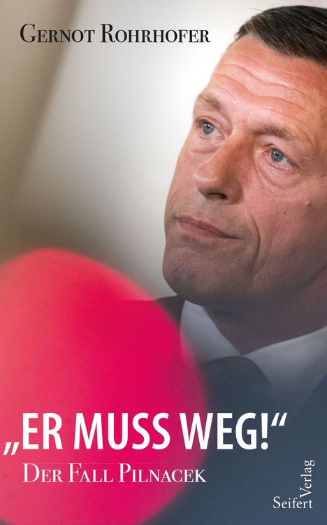 Produktbild: &bdquo;Er muss weg!&ldquo; &ndash; Der Fall Pilnacek