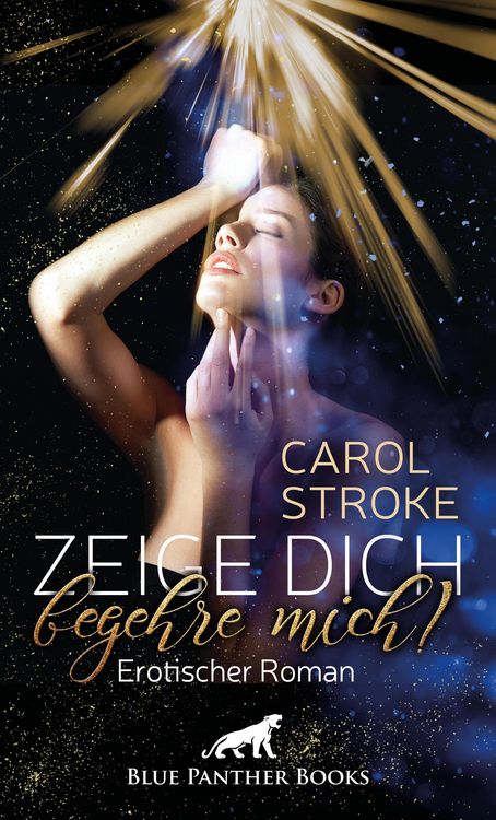 Produktbild: Zeige dich, begehre mich! | Erotischer Roman