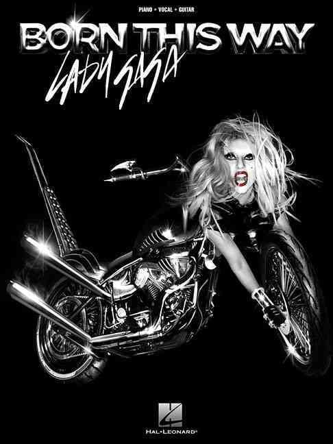 Produktbild: Lady Gaga - Born This Way Piano, Vocal and Guitar Chords Pvg Songbook Sheet Music for Piano Voice Guitar 14 Song Album Collection for Pop Musicians Students and Live Performers Worldwide