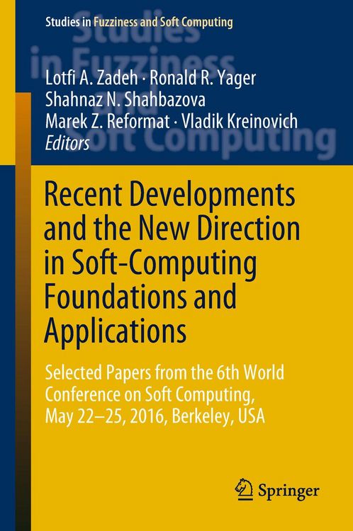 Produktbild: Recent Developments and the New Direction in Soft-Computing Foundations and Applications
