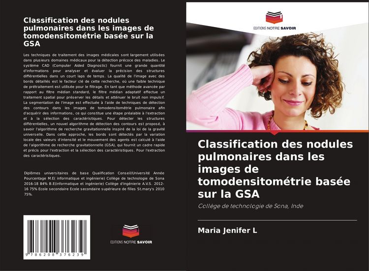 Produktbild: Classification des nodules pulmonaires dans les images de tomodensitom&eacute;trie bas&eacute;e sur la GSA