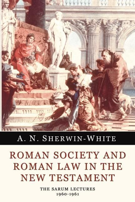 Produktbild: Roman Society and Roman Law in the New Testament: The Sarum Lectures 1960-1961