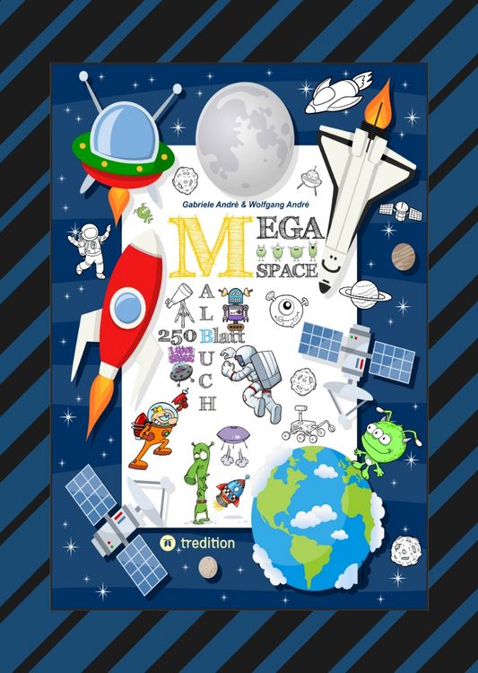 Produktbild: Space Mega Malbuch - Spezial Edition - Entdecke das Universum - Fremde Planeten - Erkunde den Weltraum - Ufo -