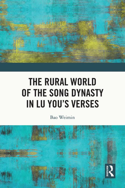 Produktbild: The Rural World of the Song Dynasty in Lu You's Verses