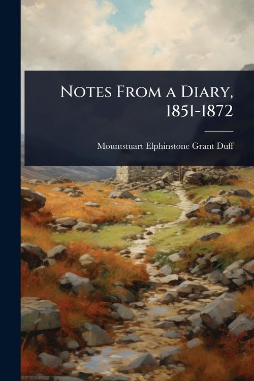 Produktbild: Notes From a Diary, 1851-1872