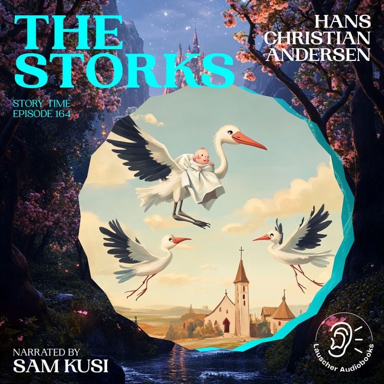 Produktbild: The Storks (Story Time, Episode 164)