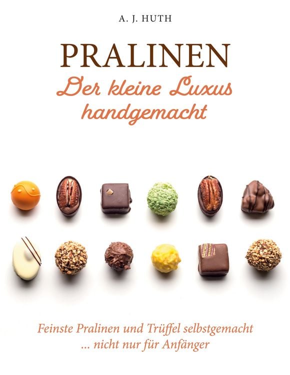 Produktbild: Pralinen - Der kleine Luxus handgemacht