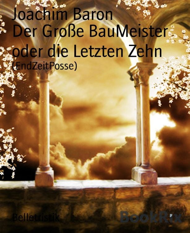 Produktbild: Der Gro&szlig;e BauMeister oder die Letzten Zehn