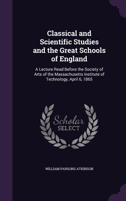 Produktbild: Classical and Scientific Studies and the Great Schools of England