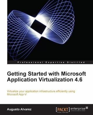 Produktbild: Getting Started with Microsoft Application Virtualization 4.6