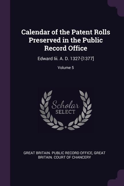 Produktbild: Calendar of the Patent Rolls Preserved in the Public Record Office