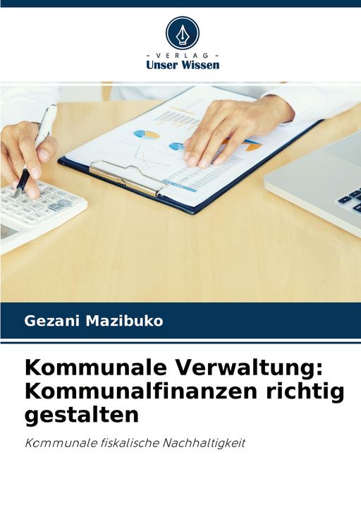 Produktbild: Kommunale Verwaltung: Kommunalfinanzen richtig gestalten