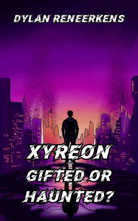 Produktbild: Xyreon: Gifted or Haunted? (Phase 1 of the Locus Dreams Multiverse, #1)