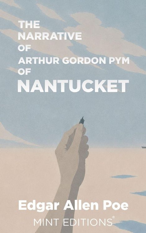 Produktbild: The Narrative of Arthur Gordon Pym of Nantucket