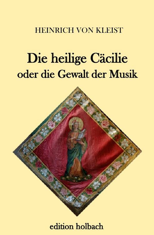 Produktbild: Die heilige C&auml;cilie oder die Gewalt der Musik
