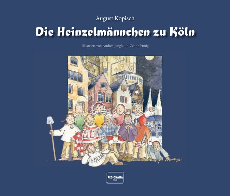 Produktbild: Die Heinzelm&auml;nnchen zu K&ouml;ln