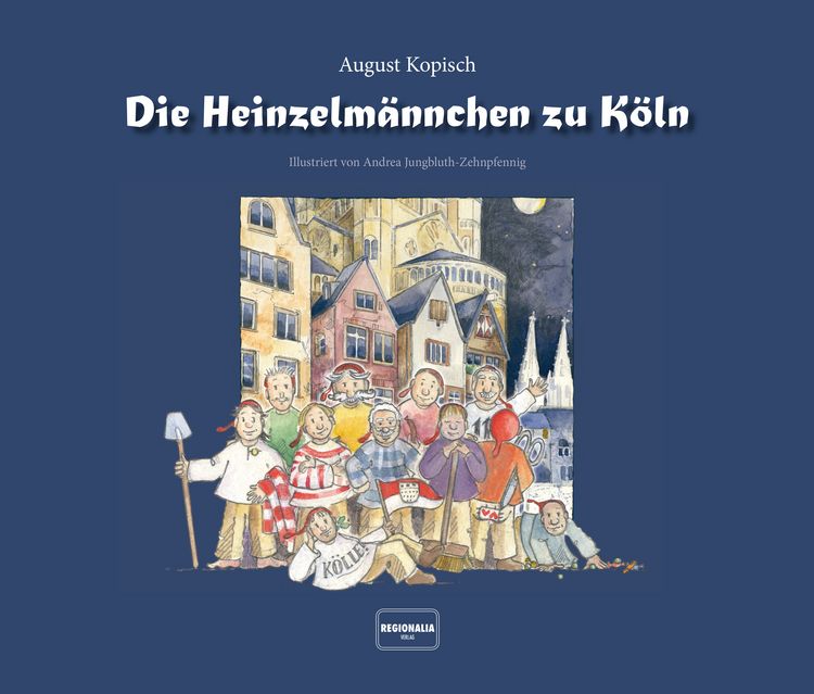 Produktbild: Die Heinzelm&auml;nnchen zu K&ouml;ln