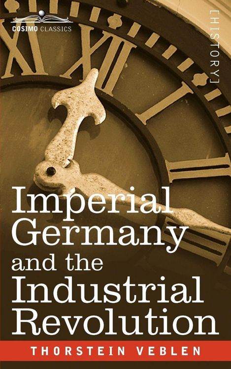 Produktbild: Imperial Germany and the Industrial Revolution