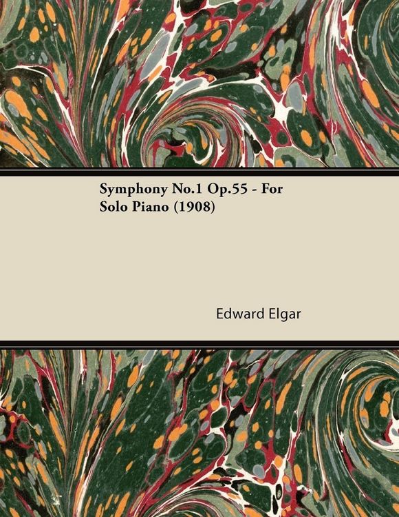 Produktbild: Symphony No.1 Op.55 - For Solo Piano (1908)