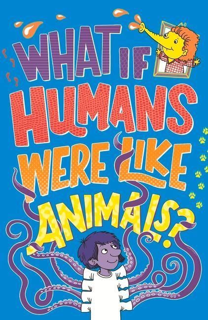 Produktbild: What If Humans Were Like Animals?