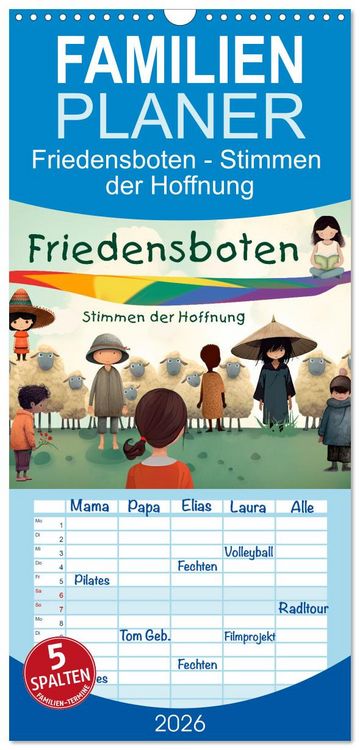 Produktbild: Familienplaner 2026 - Friedensboten - Stimmen der Hoffnung mit 5 Spalten (Wandkalender, 21 x 45 cm) CALVENDO