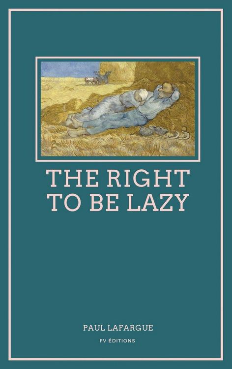 Produktbild: The Right To Be Lazy