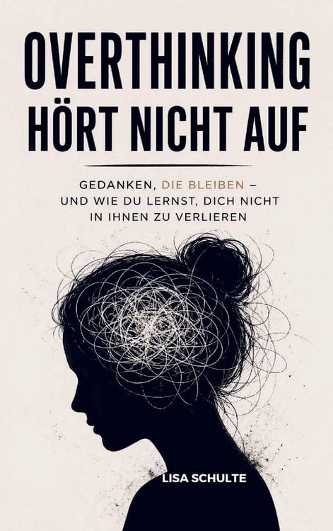 Produktbild: Overthinking h&ouml;rt nicht auf