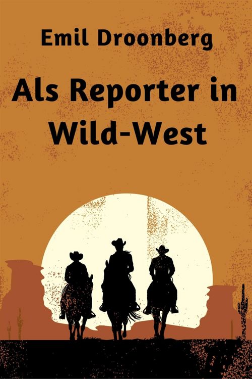 Produktbild: Als Reporter in Wild-West
