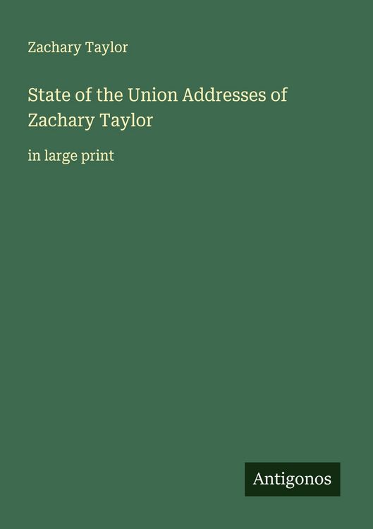 Produktbild: State of the Union Addresses of Zachary Taylor