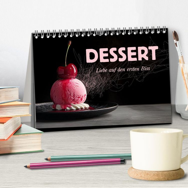 Produktbild: Dessert - Liebe auf den ersten Biss (Tischkalender 2026 DIN A5 quer), CALVENDO Monatskalender