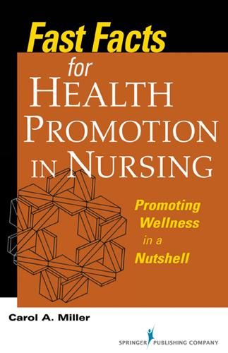 Produktbild: Miller, C: Fast Facts for Health Promotion in Nursing