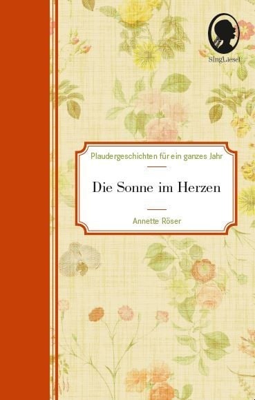 Produktbild: Die Sonne im Herzen - Plaudergeschichten f&uuml;r Senioren
