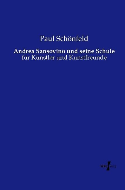 Produktbild: Andrea Sansovino und seine Schule