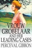 Produktbild: Vrouw Grobelaar and Her Leading Cases