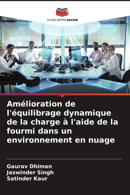 Produktbild: Am&eacute;lioration de l'&eacute;quilibrage dynamique de la charge &agrave; l'aide de la fourmi dans un environnement en nuage