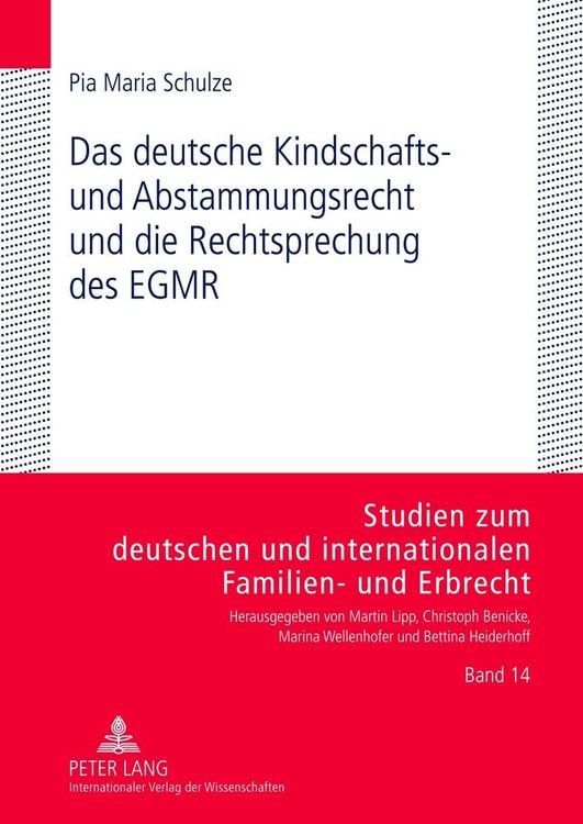 Produktbild: Das deutsche Kindschafts- und Abstammungsrecht und die Rechtsprechung des EGMR