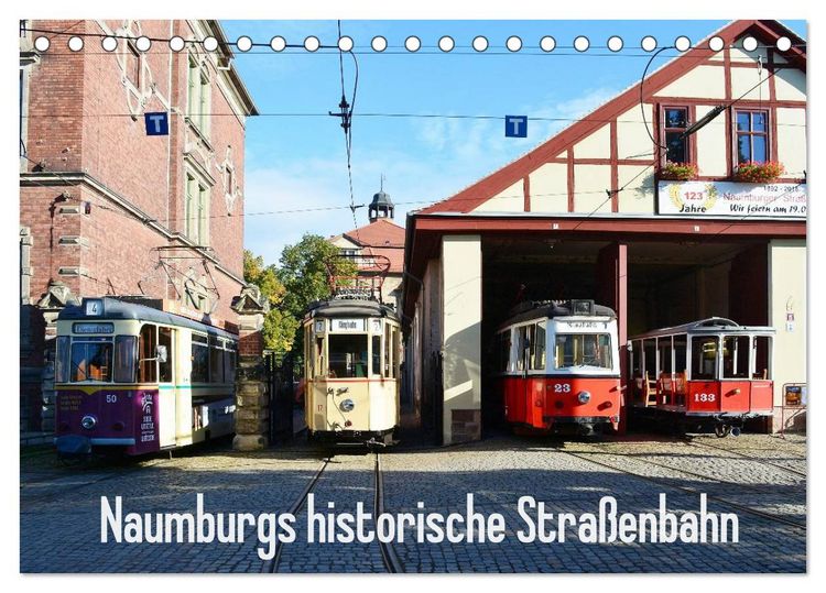 Produktbild: Naumburgs historische Stra&szlig;enbahn (Tischkalender 2026 DIN A5 quer), CALVENDO Monatskalender