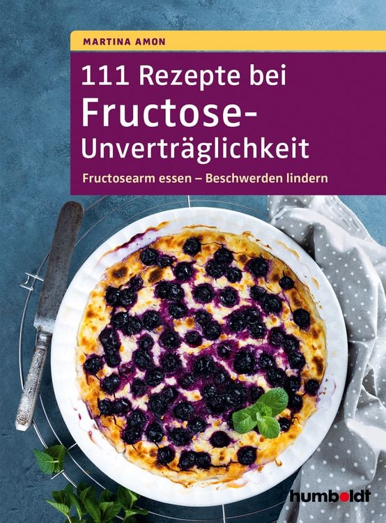 Produktbild: 111 Rezepte bei Fructose-Unvertr&auml;glichkeit