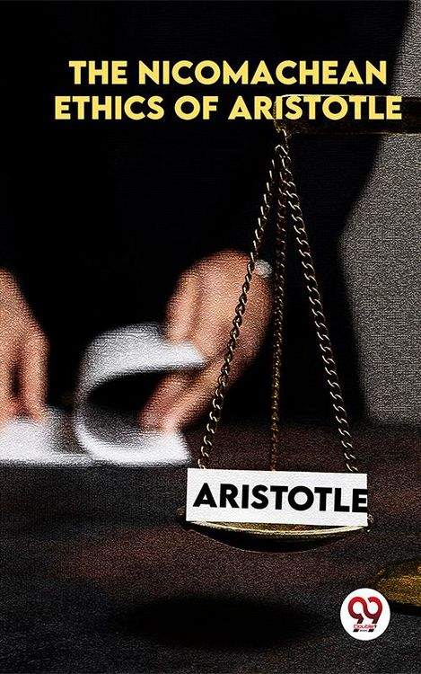 Produktbild: The Nicomachean Ethics Of Aristotle