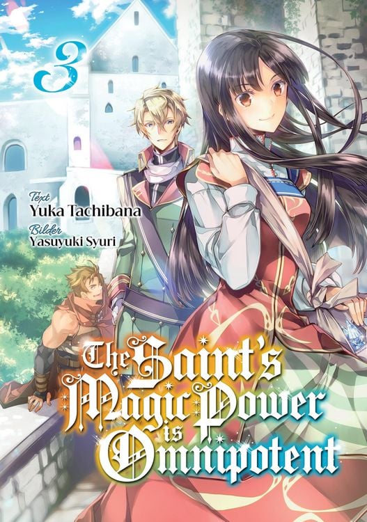 Produktbild: The Saint's Magic Power is Omnipotent (Deutsche Light Novel): Band 3