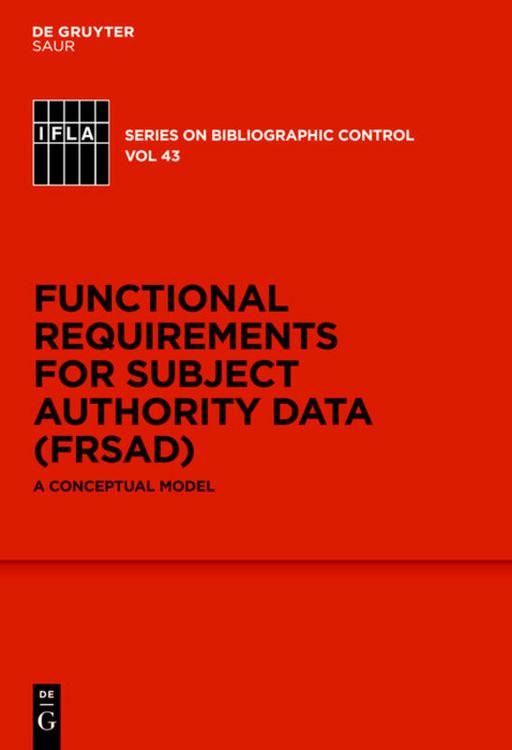 Produktbild: Functional Requirements for Subject Authority Data (FRSAD)