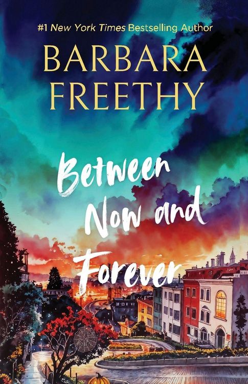 Produktbild: Between Now And Forever (Heartwarming Contemporary Romance)
