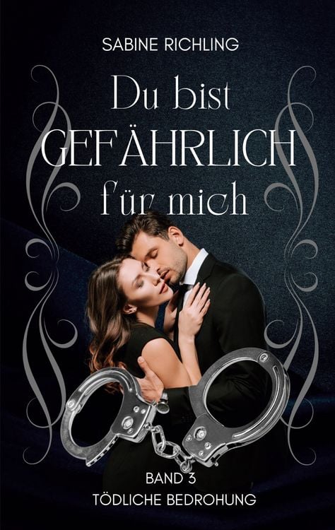 Bild vom Artikel Du bist gefährlich für mich - Tödliche Bedrohung Teil 3 von 4 vom Autor Sabine Richling
