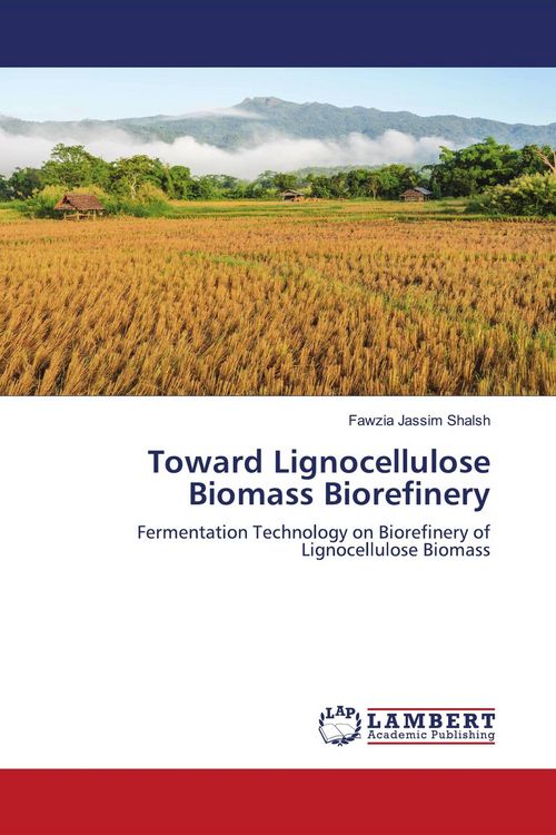 Produktbild: Toward Lignocellulose Biomass Biorefinery