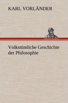Produktbild: Volkst&uuml;mliche Geschichte der Philosophie