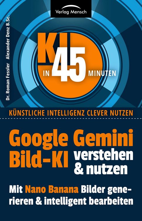 Produktbild: Google Gemini Bild-KI verstehen & nutzen | mit Nano Banana Bilder erstellen und intelligent bearbeiten