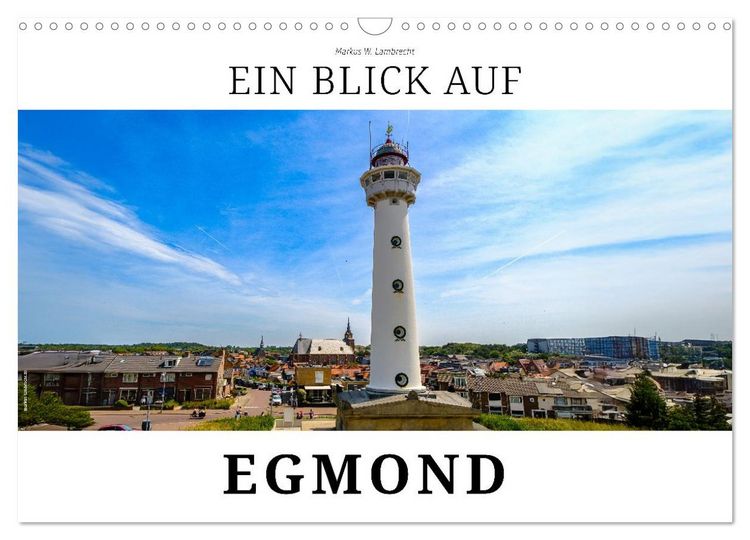 Produktbild: Ein Blick auf Egmond (Wandkalender 2026 DIN A3 quer), CALVENDO Monatskalender