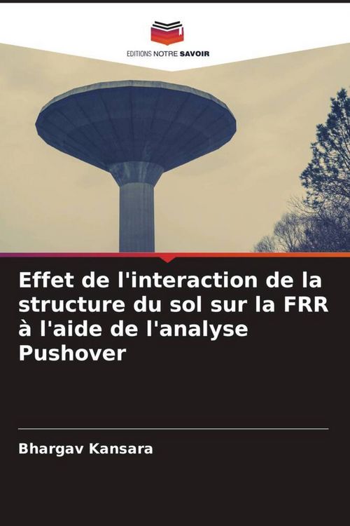 Produktbild: Effet de l'interaction de la structure du sol sur la FRR &agrave; l'aide de l'analyse Pushover