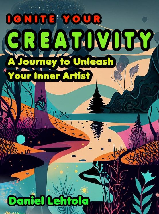 Produktbild: Ignite Your Creativity: A Journey to Unleash Your Inner Artist
