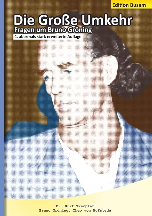 Produktbild: Die Gro&szlig;e Umkehr - Fragen um Bruno Gr&ouml;ning - Edition Busam